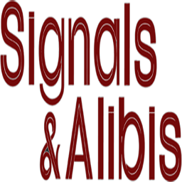 Signals & Alibis