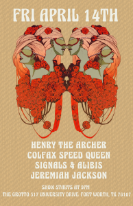 April 14, 2017 - The Grotto w/ Henry the Archer, Colfax Speed Queen, and Jeremiah Jackson